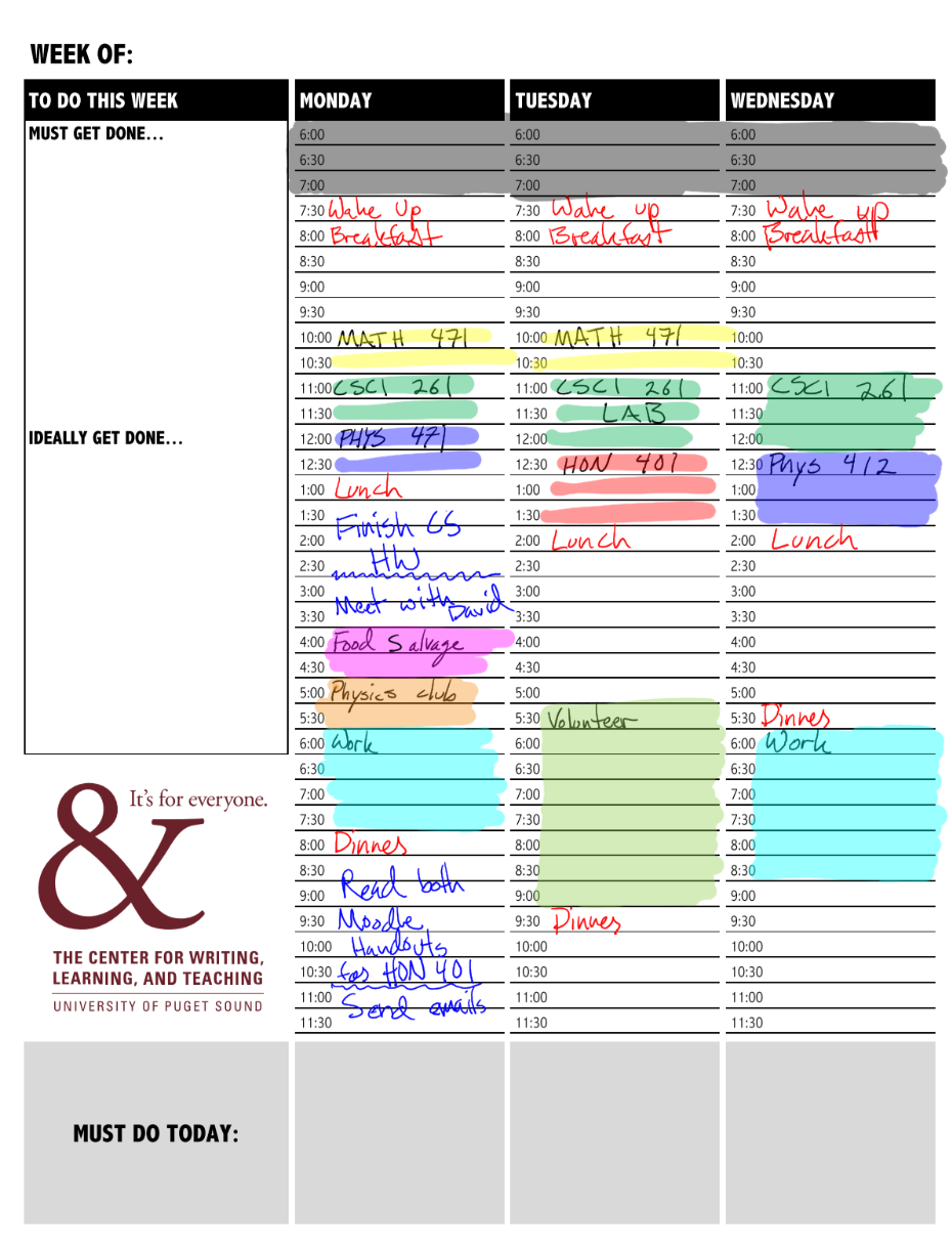 This image shows a filled-out time chart for Monday, Tuesday, and Wednesday. A column on the left is titled "To do this week" and includes sections for "Must get done…" and "Ideally get done…" At the base of this column is the ampersand logo for the Center for Writing, Learning, and Teaching. The next column to the right is labeled "Monday" and includes a line for every half-hour time slot from 6:00AM to 11:30PM. Many are filled out with class and extracurricular activities. To the right of Monday is a column for Tuesday and then one for Wednesday, with the same format and different activities filled in. At the bottom of each column is a box titled "Must do today."