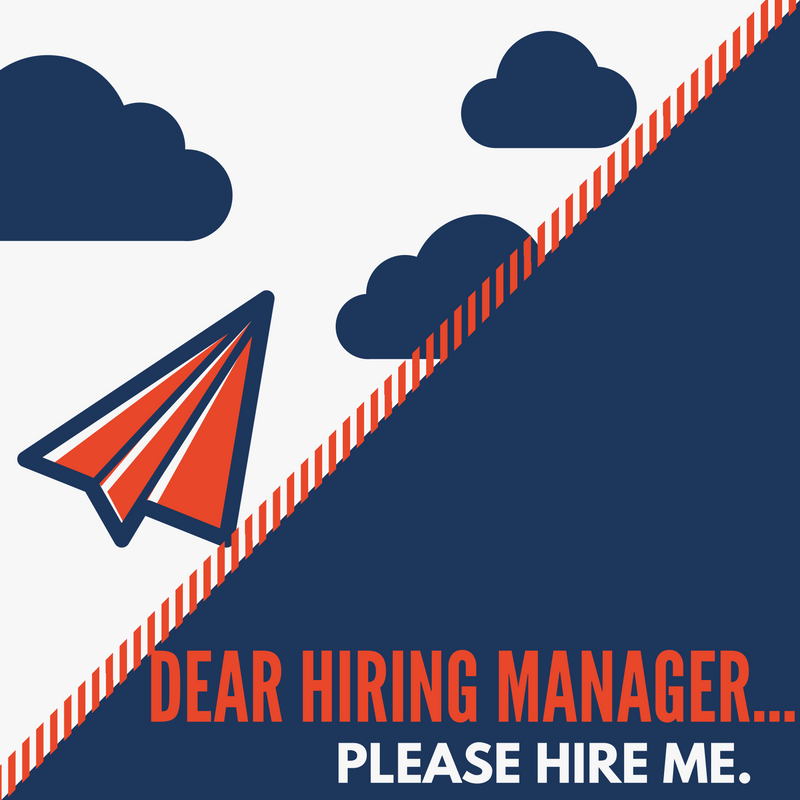 This graphic shows clouds and a paper airplane, with the text "Dear hiring manager… please hire me."